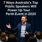 7 Ways Australia’s Top Public Speakers Will Power Up Your Perth Event in 2025