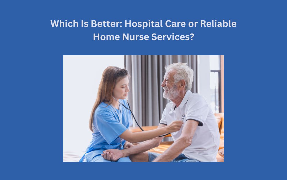 reliable home nurse services mumbai