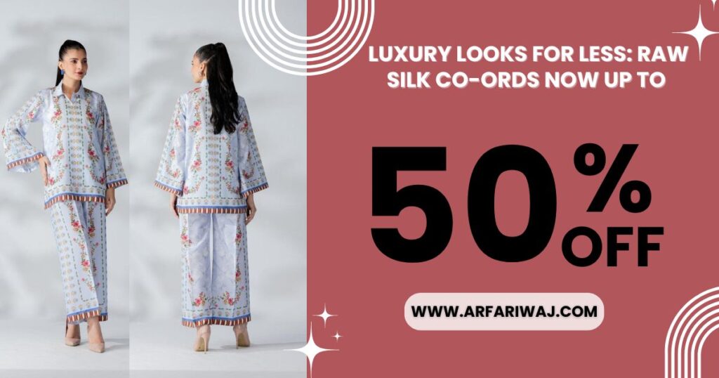 Raw Silk Co-Ords Set Sale Up to 50% Off – Shop Today