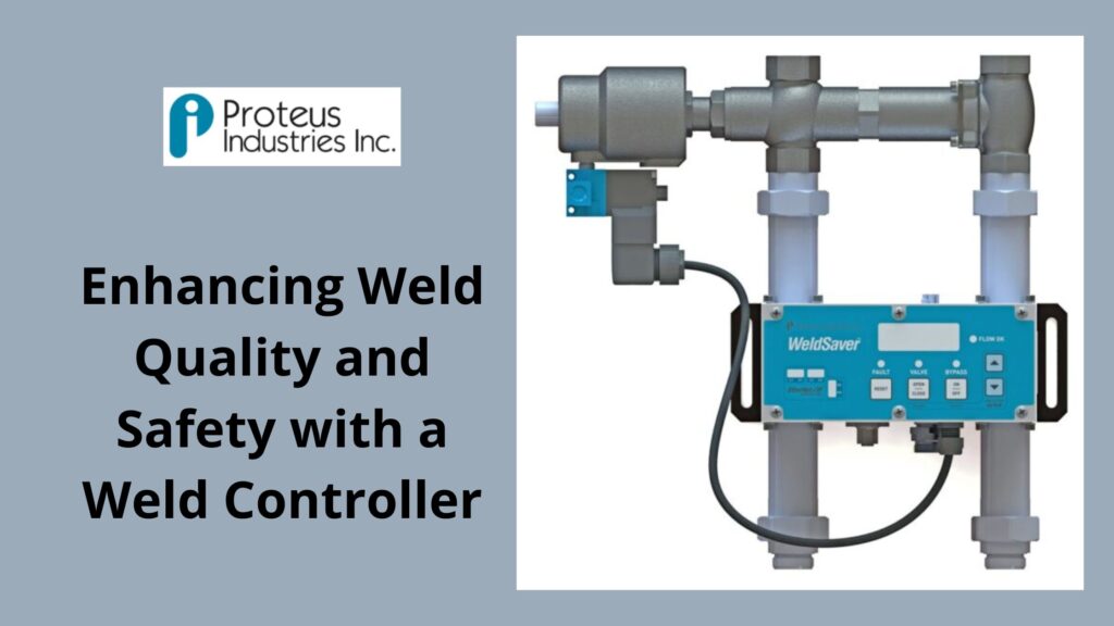 Enhancing Weld Quality and Safety with a Weld Controller