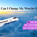 How Can I Change My WestJet Flight?
