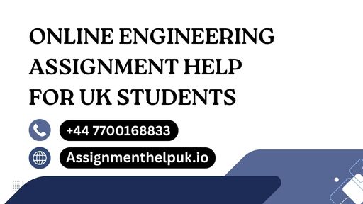 Online Engineering Assignment Help for UK Students